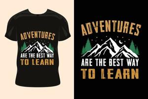 les aventures sont la meilleure façon d'apprendre - conception de t-shirt d'aventure, conception de chemise de voyage vecteur