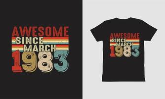 génial depuis mars 1983 conception de t-shirt. vecteur