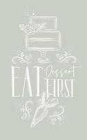 affiche avec lettrage illustré de matériel de gâteau et de pâtisserie manger le dessert d'abord dans le style de dessin à la main sur fond gris.