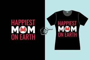 conception de t-shirt fête des mères maman la plus heureuse sans terre vecteur