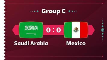 arabie saoudite vs mexique, football 2022, groupe c. match de championnat de la compétition mondiale de football contre fond de sport d'introduction des équipes, affiche finale de la compétition de championnat, illustration vectorielle. vecteur