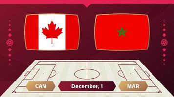 canada vs maroc, football 2022, groupe f. match de championnat de la compétition mondiale de football contre fond de sport d'introduction des équipes, affiche finale de la compétition de championnat, illustration vectorielle. vecteur