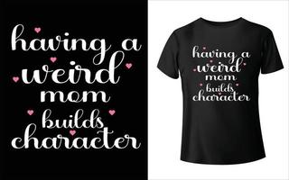 conception de t-shirt bonne fête des mères, vecteur de maman, conception de t-shirt de fête des mères, vecteur de maman,