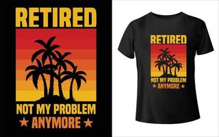 retraité 2022 j'ai travaillé toute ma vie conception de t-shirt vecteur vintage