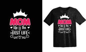 la vie de maman est la meilleure vie, la meilleure conception de t-shirt de la fête des mères pour les filles des femmes vecteur