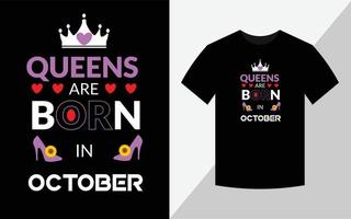 les reines sont nées en octobre, conception de t-shirt d'anniversaire vecteur