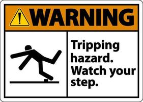 avertissement surveillez votre signe de danger de trébuchement sur fond blanc vecteur