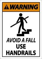 avertissement éviter une chute utiliser les mains courantes sign vecteur