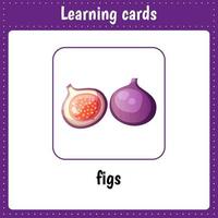 cartes d'apprentissage pour les enfants. figues. fruit. vecteur