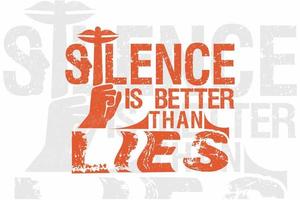le silence vaut mieux que les mensonges typographie slogan t shirt design vecteur