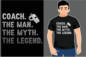 entraîneur, l'homme le mythe la légende t-shirt. conception de t-shirt de typographie. vecteur