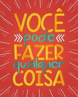 affiche colorée portugaise brésilienne. traduction - vous pouvez tout faire. vecteur