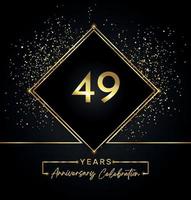 Anniversaire de 49 ans avec cadre doré et paillettes dorées sur fond noir. création vectorielle pour carte de voeux, fête d'anniversaire, mariage, fête d'événement, invitation. Logo anniversaire 49 ans. vecteur