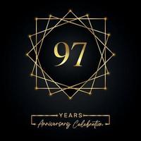 Conception de célébration d'anniversaire de 97 ans. Logo du 97 anniversaire avec cadre doré isolé sur fond noir. conception de vecteur pour l'événement de célébration d'anniversaire, fête d'anniversaire, carte de voeux.