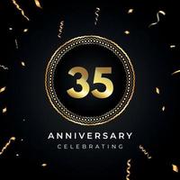 Célébration de l'anniversaire de 35 ans avec cadre circulaire et confettis dorés isolés sur fond noir. création vectorielle pour carte de voeux, fête d'anniversaire, mariage, fête d'événement. Logo anniversaire 35 ans. vecteur