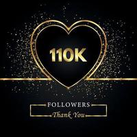 110 000 ou 110 000 abonnés avec des paillettes de coeur et d'or isolées sur fond noir. modèle de carte de voeux pour les amis et les abonnés des réseaux sociaux. merci, followers, réussite. vecteur