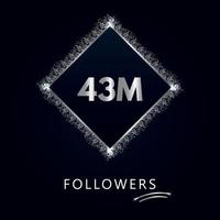 43m avec paillettes argentées isolées sur fond bleu marine. modèle de carte de voeux pour les réseaux sociaux, les abonnés, les célébrations, les amis et les abonnés. 43 millions de followers vecteur