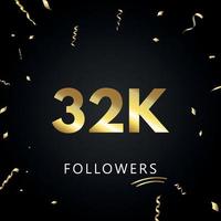 32 000 ou 32 000 abonnés avec des confettis dorés isolés sur fond noir. modèle de carte de voeux pour les amis et les abonnés des réseaux sociaux. merci, followers, réussite. vecteur