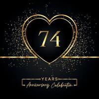 Anniversaire de 74 ans avec coeur d'or et paillettes d'or sur fond noir. conception de vecteur pour les voeux, fête d'anniversaire, mariage, fête d'événement. logo anniversaire 74 ans