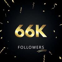 66 000 ou 66 000 abonnés avec des confettis dorés isolés sur fond noir. modèle de carte de voeux pour les amis et les abonnés des réseaux sociaux. merci, followers, réussite. vecteur