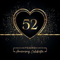 Célébration de 52 ans avec coeur d'or et paillettes d'or sur fond noir. conception de vecteur pour les voeux, fête d'anniversaire, mariage, fête d'événement. logo anniversaire 52 ans