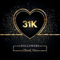 merci 31k ou 31 mille followers avec coeur et paillettes d'or isolés sur fond noir. modèle de carte de voeux pour les amis et les abonnés des réseaux sociaux. merci, followers, réussite. vecteur