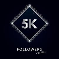 5k ou 5 mille followers avec cadre et paillettes argentées isolés sur fond bleu marine foncé. modèle de carte de voeux pour les amis et les abonnés des réseaux sociaux. merci, followers, réussite. vecteur