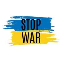 arrêter la guerre en ukraine avec un coup de pinceau bleu et jaune. sauver l'ukraine. illustration vectorielle isolée. vecteur