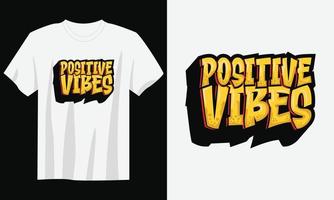 vecteur de conception de t-shirt de citation de typographie de vibes positives