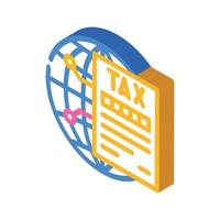 taxes affaires internationales icône isométrique illustration vectorielle vecteur