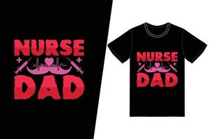 conception de jour d'infirmière de papa d'infirmière. vecteur de conception de t-shirt infirmière. pour l'impression de t-shirts et d'autres utilisations.