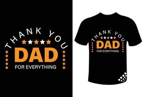 citation de conception de t-shirt fête des pères - merci papa pour tout vecteur