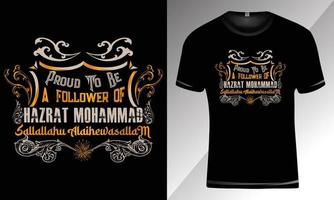 fier d'être un adepte de hazrat mohammad sallallahu alaihe wasallam - conception de t-shirt de typographie et de calligraphie islamiques pour l'impression vecteur