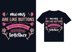 maman sont comme des boutons ils détiennent tout vecteur de typographie de conception de t-shirt