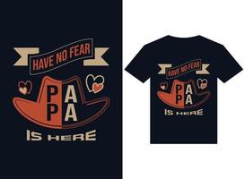 n'ayez pas peur papa est ici t-shirt design typographie vecteur