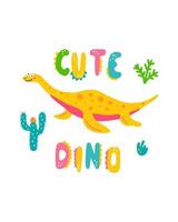 joli imprimé bébé dinosaure. plesiosaurus dans un style plat dessiné à la main avec un joli dino en lettres à la main. design pour la conception de cartes postales, affiches, invitations et textiles vecteur
