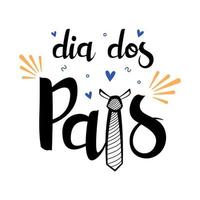 dia dos pais signifie bonne fête des pères au brésil. affiche avec lettrage en langue portugaise avec cravate. vecteur