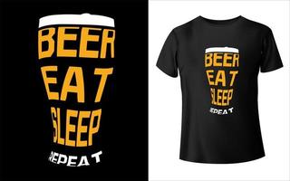 bière manger dormir répéter la conception de t-shirt vecteur