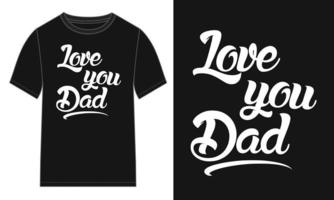 je t'aime papa typographie t-shirt poitrine impression vecteur illustration design prêt à imprimer