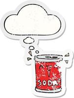 dessin animé canette de soda et bulle de pensée comme un autocollant usé en détresse vecteur