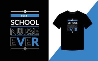 meilleure infirmière scolaire jamais modèle de conception de t-shirt de soins infirmiers de typographie moderne vecteur