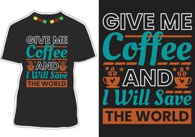 conception de t-shirt de citations de café vecteur