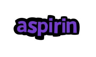 conception de vecteur d'écriture d'aspirine sur fond blanc