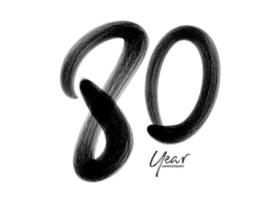 Modèle vectoriel de célébration d'anniversaire de 80 ans, création de logo de 80 ans, 80e anniversaire, numéros de lettrage noir dessin au pinceau croquis dessiné à la main, illustration vectorielle de numéro de conception de logo