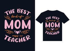 le meilleur type de maman élève vecteur de typographie de conception de t-shirt enseignant