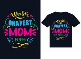 monde okest maman jamais t-shirt design typographie illustration vectorielle vecteur