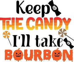 halloween, garde les bonbons les malades prennent du bourbon vecteur