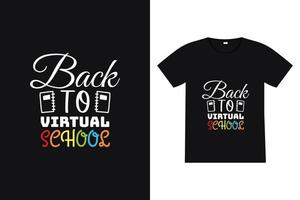 retour à la conception de t-shirts d'école virtuelle. vecteur de citation de lettrage de retour à l'école pour les affiches, les t-shirts, les cartes, les invitations, les autocollants, les bannières, la publicité et d'autres utilisations.