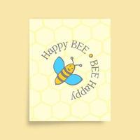 bee happy - typographie d'abeille heureuse pour les affiches intérieures, le papier peint, l'art mural ou d'autres produits d'impression. illustration vectorielle. vecteur
