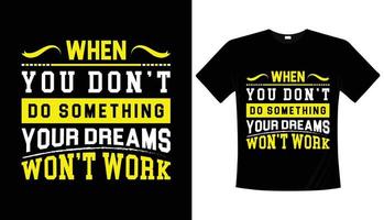 conception de t-shirt de typographie de motivation vecteur